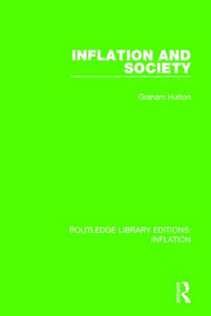 Inflation and Society - 9781138657120 by Graham Hutton, 9781138657120
