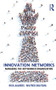 Innovation Networks (Managing the networked organization) by Rick Aalbers, Wilfred Dolfsma, 9781138796980