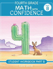 Fourth Grade Math with Confidence Student Workbook B by Kate Snow, Itamar Katz, Shane Klink, 9781944481537