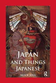 Japan And Things Japanese by Mock Joya, 9781138973541