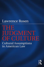The Judgment of Culture (Cultural Assumptions in American Law) - 9781138237797 by Lawrence Rosen, 9781138237797