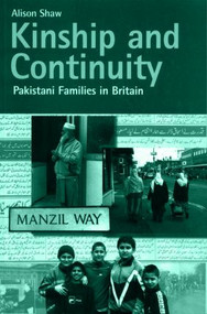 Kinship and Continuity (Pakistani Families in Britain) - 9789058230768 by Alison Shaw, 9789058230768