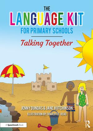 The Language Kit for Primary Schools (Talking Together) by Jenny Dundas, Jane Hutchinson, 9781911186007
