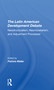 The Latin American Development Debate (Neostructuralism, Neomonetarism, And Adjustment Processes) - 9780367308919 by Patricio Meller, 9780367308919