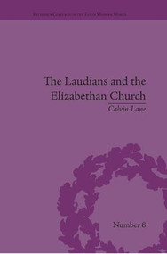 The Laudians and the Elizabethan Church (History, Conformity and Religious Identity in Post-Reformation England) - 9781138662063 by Calvin Lane, 9781138662063