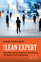 The Lean Expert (Educating and Elevating Lean Practitioners Throughout Your Organization) by Joseph Niederstadt, 9781482253658
