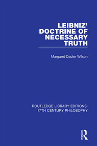 Leibniz' Doctrine of Necessary Truth - 9780367334642 by Margaret Dauler Wilson, 9780367334642