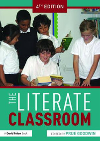 The Literate Classroom - 9781138282612 by Prue Goodwin, 9781138282612