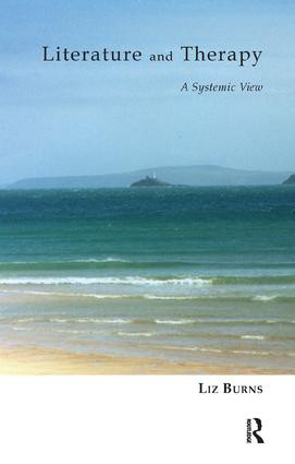 Literature and Therapy (A Systemic View) by Liz Burns, 9781855755949
