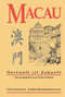 Macau (Herkunft ist Zukunft) (German Edition) by Roman Malek, 9783805004411
