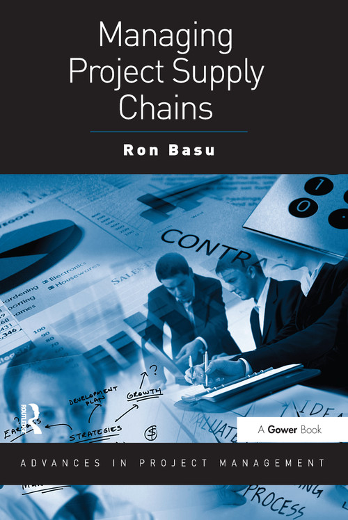 Managing Project Supply Chains by Ron Basu, 9781409425151