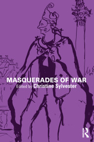 Masquerades of War by Christine Sylvester, 9781138906464