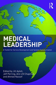 Medical Leadership (A Toolkit for Service Development and System Transformation) - 9781138217355 by Jill Aylott, Jeff Perring, Ann Chapman, Ahmed Nassef, 9781138217355
