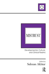 Mistrust (Developmental, Cultural, and Clinical Realms) by Salman Akhtar, 9781782204886