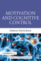 Motivation and Cognitive Control - 9781848726468 by Todd S. Braver, 9781848726468