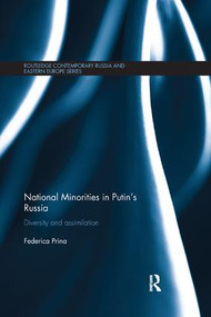 National Minorities in Putin's Russia (Diversity and Assimilation) - 9781138476059 by Federica Prina, 9781138476059
