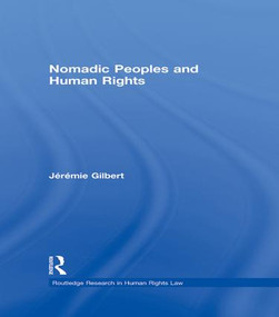 Nomadic Peoples and Human Rights - 9781138666498 by Jérémie Gilbert, 9781138666498