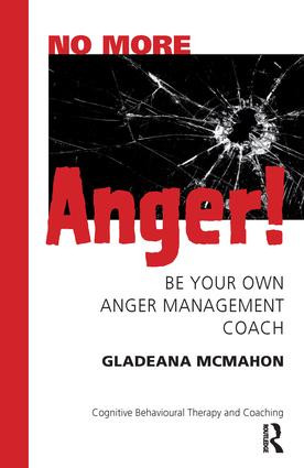 No More Anger! (Be Your Own Anger Management Coach) by Gladeana McMahon, 9781855754300