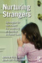 Nurturing Strangers (Strategies for Nonviolent Re-parenting of Children in Foster Care) by Andrew Fitz-Gibbon, Jane Hall Fitz-Gibbon, 9781138503175