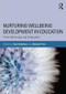 Nurturing Wellbeing Development in Education (From little things, big things grow) by Faye McCallum, Deborah Price, 9781138793835