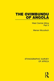The Ovimbundu of Angola (West Central Africa Part II) - 9781138235212 by Merran Mcculloch, 9781138235212