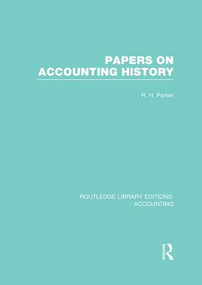 Papers on Accounting History (RLE Accounting) - 9781138977891 by Robert Parker, 9781138977891