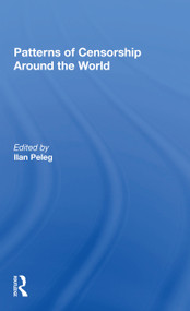 Patterns Of Censorship Around The World by Ilan Peleg, Vladimir Wozniuk, 9780367297886