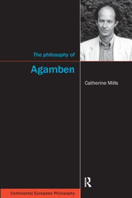 The Philosophy of Agamben - 9781844651337 by Catherine Mills, 9781844651337