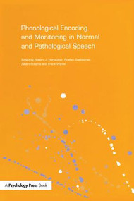 Phonological Encoding and Monitoring in Normal and Pathological Speech - 9781138877443 by Robert J. Hartsuiker, Roelien Bastiaanse, 9781138877443