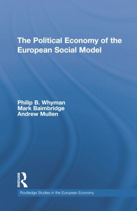 The Political Economy of the European Social Model - 9781138808355 by Philip Whyman, Mark Baimbridge, Andrew Mullen, 9781138808355