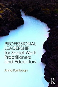 Professional Leadership for Social Work Practitioners and Educators - 9781472467539 by Anna Fairtlough, 9781472467539