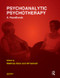 Psychoanalytic Psychotherapy (A Handbook) by Matthias Elzer, Alf Gerlach, 9781780491196