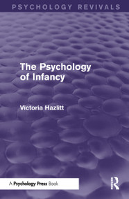 The Psychology of Infancy (Psychology Revivals) - 9781848722491 by Victoria Hazlitt, 9781848722491