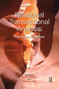 Relational Transactional Analysis (Principles in Practice) by Heather Fowlie, Charlotte Sills, 9781855757622