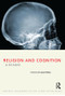Religion and Cognition (A Reader) - 9781844657445 by D. Jason Slone, 9781844657445