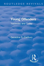 Revival: Young Offenders (1938) (Yesterday and Today) by Geraldine S. Cadbury, 9781138566286