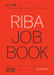 RIBA Job Book by Nigel Ostime, 9781859469040
