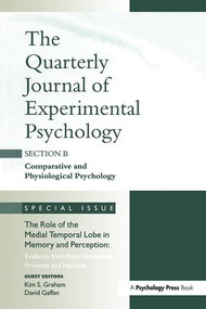 The Role of Medial Temporal Lobe in Memory and Perception: Evidence from Rats, Nonhuman Primates and Humans - 9781138873285 by Kim Graham, David Gaffan, 9781138873285