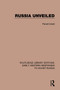 Russia Unveiled by Panaït Istrati, 9781138084674