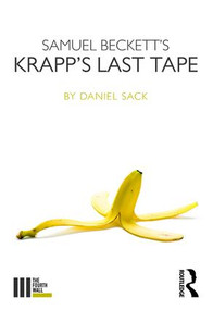 Samuel Beckett's Krapp's Last Tape by Daniel Sack, 9781138961265