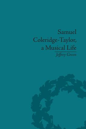 Samuel Coleridge-Taylor, a Musical Life - 9781138661554 by Jeffrey Green, 9781138661554