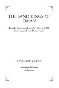 Sand Kings Of Oman by Raymond O'Shea, 9781138985643