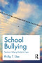 School Bullying (Teachers helping students cope) by Phillip Slee, 9781138911932