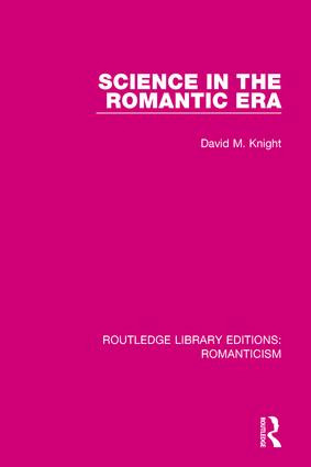 Science in the Romantic Era by David Knight, 9781138644465