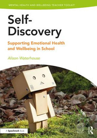 Self-Discovery (Supporting Emotional Health and Wellbeing in School) by Alison Waterhouse, 9781138370258