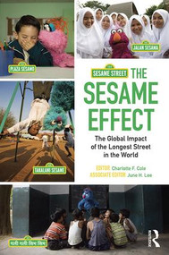 The Sesame Effect (The Global Impact of the Longest Street in the World) by Charlotte F. Cole, June H. Lee, 9781138806917
