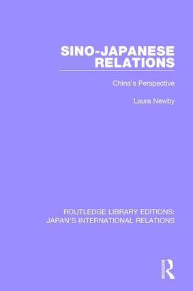 Sino-Japanese Relations (China's Perspective) - 9781138550131 by Laura Newby, 9781138550131