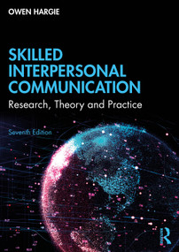 Skilled Interpersonal Communication (Research, Theory and Practice) - 9781032008783 by Owen Hargie, 9781032008783