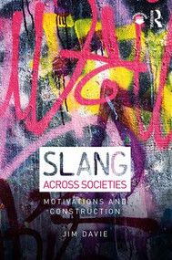 Slang across Societies (Motivations and Construction) - 9781138558830 by Jim Davie, 9781138558830