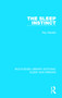 The Sleep Instinct - 9781138232259 by Ray Meddis, 9781138232259